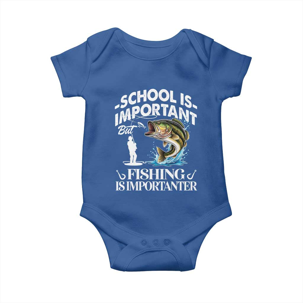 Funny School Is Important But Fishing Is Importanter Baby Onesie Fishing Lover TS11 Royal Blue Print Your Wear