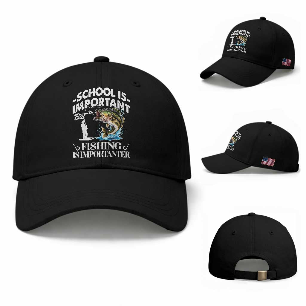 Funny School Is Important But Fishing Is Importanter Baseball Cap Fishing Lover TS11 Baseball Cap Universal Fit Black Print Your Wear