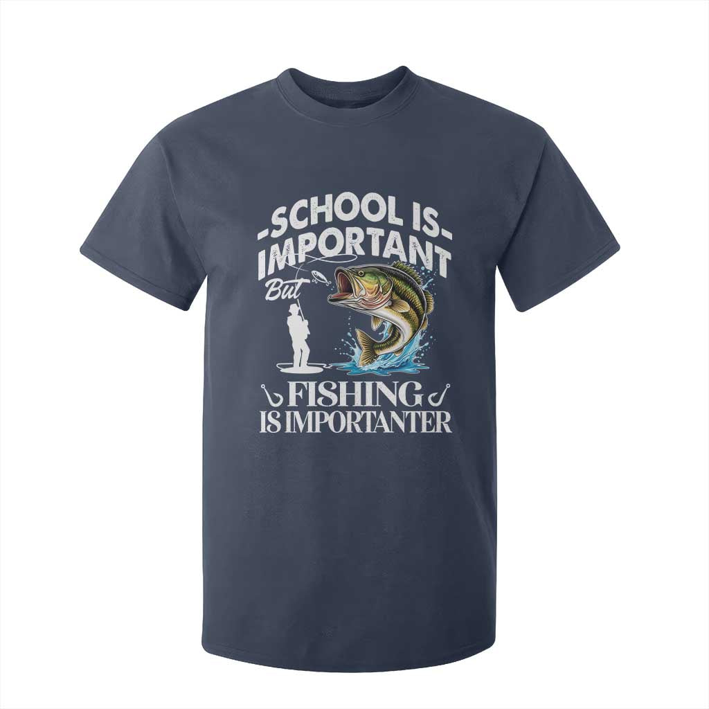 Funny School Is Important But Fishing Is Importanter T Shirt For Kid Fishing Lover TS11 Navy Print Your Wear
