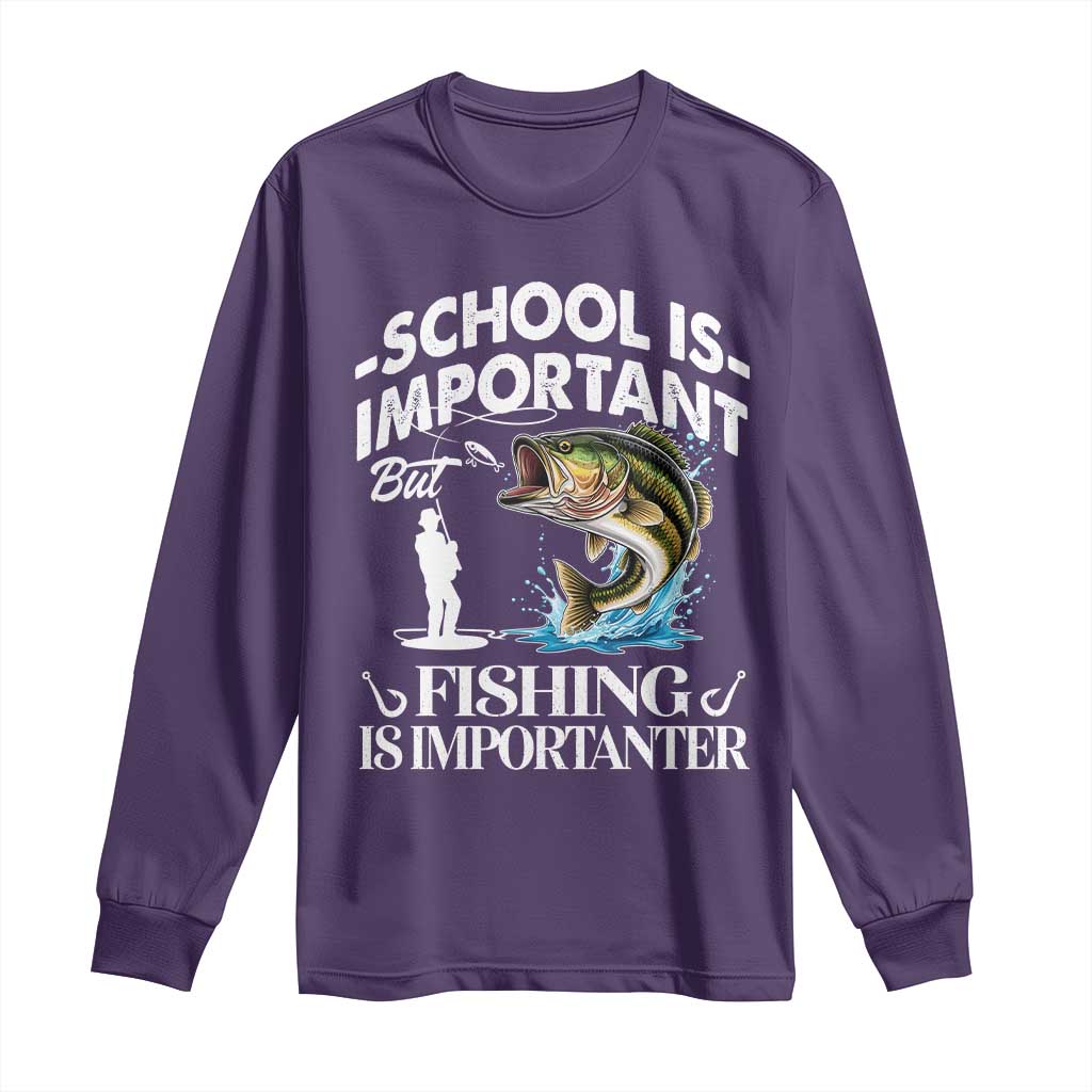 Funny School Is Important But Fishing Is Importanter Long Sleeve Shirt Fishing Lover TS11 Purple Print Your Wear
