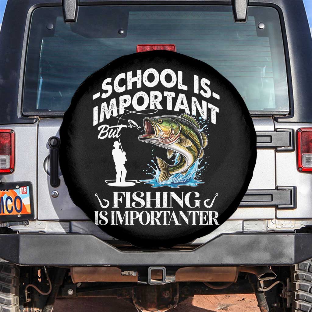 Funny School Is Important But Fishing Is Importanter Spare Tire Cover Fishing Lover TS11 No hole Black Print Your Wear