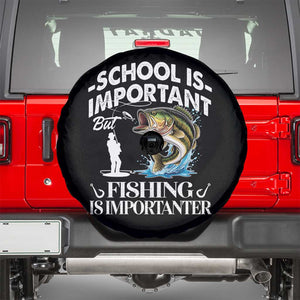 Funny School Is Important But Fishing Is Importanter Spare Tire Cover Fishing Lover TS11 Black Print Your Wear