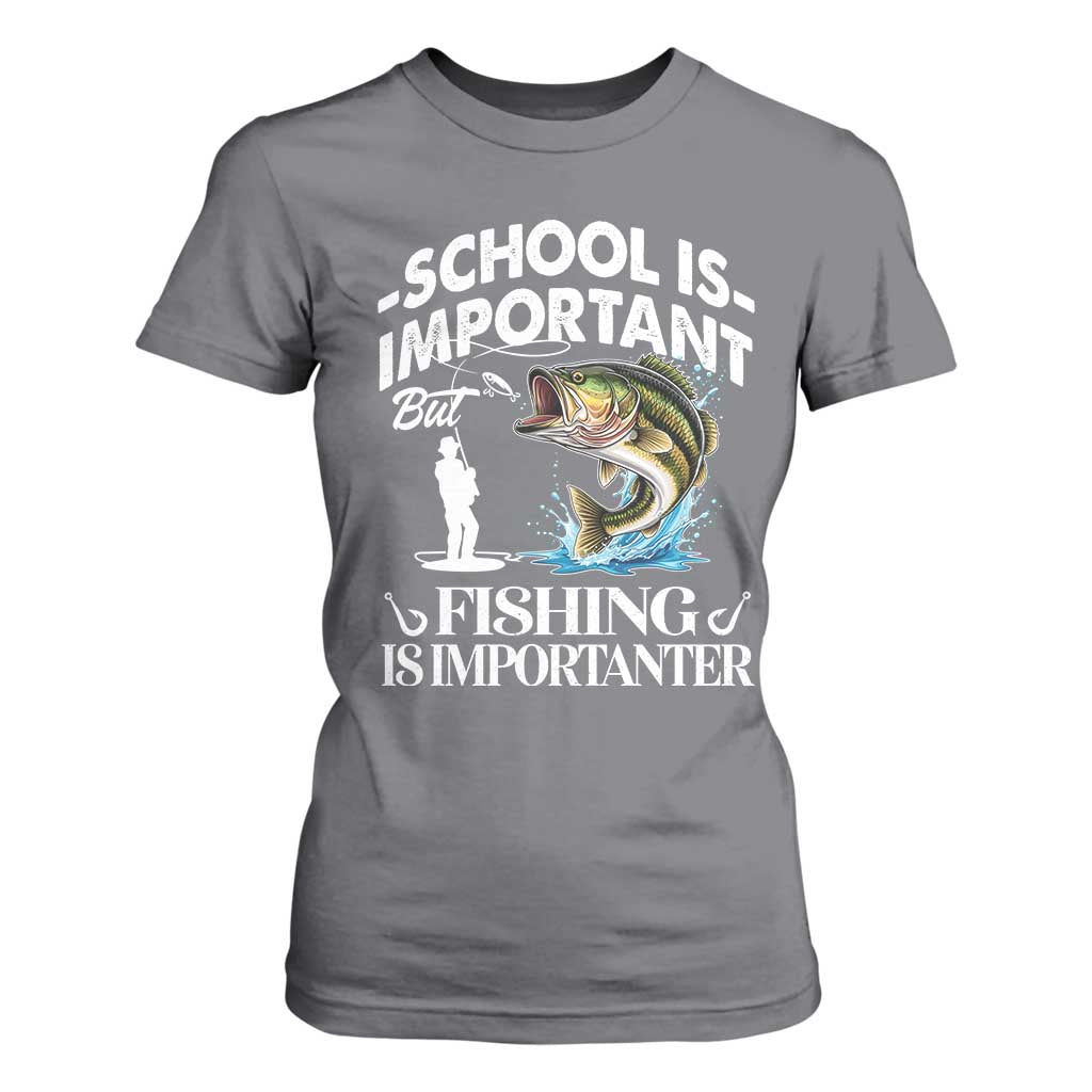 Funny School Is Important But Fishing Is Importanter T Shirt For Women Fishing Lover TS11 Charcoal Print Your Wear