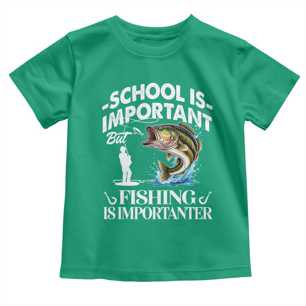 Funny School Is Important But Fishing Is Importanter Toddler T Shirt Fishing Lover TS11 Irish Green Print Your Wear