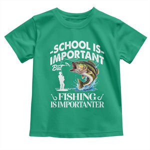 Funny School Is Important But Fishing Is Importanter Toddler T Shirt Fishing Lover TS11 Irish Green Print Your Wear