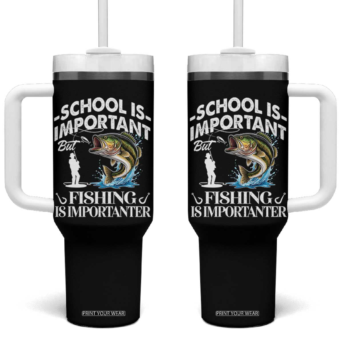 Funny School Is Important But Fishing Is Importanter Tumbler With Handle Fishing Lover TS11 One Size: 40 oz Black Print Your Wear