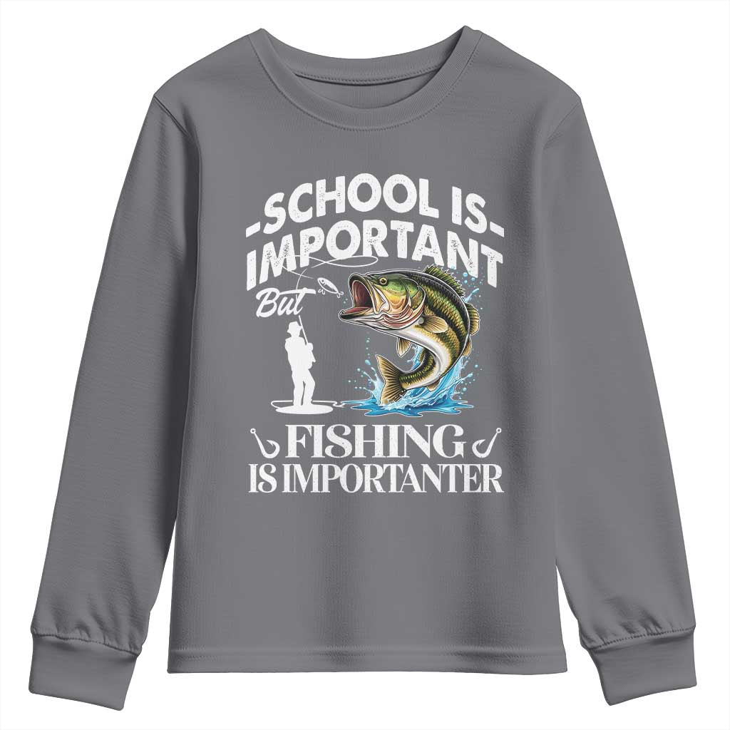 Funny School Is Important But Fishing Is Importanter Youth Sweatshirt Fishing Lover TS11 Charcoal Print Your Wear