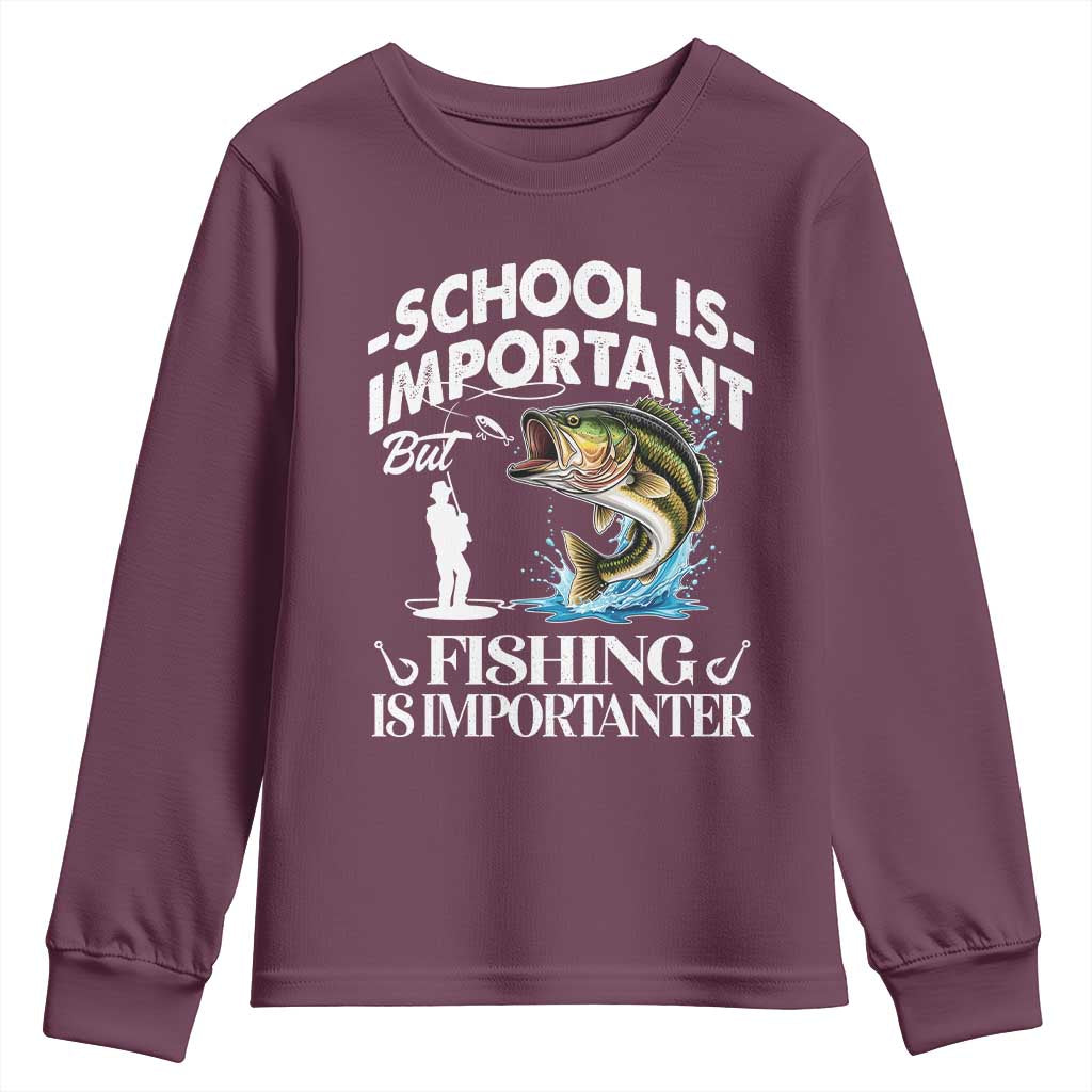 Funny School Is Important But Fishing Is Importanter Youth Sweatshirt Fishing Lover TS11 Maroon Print Your Wear