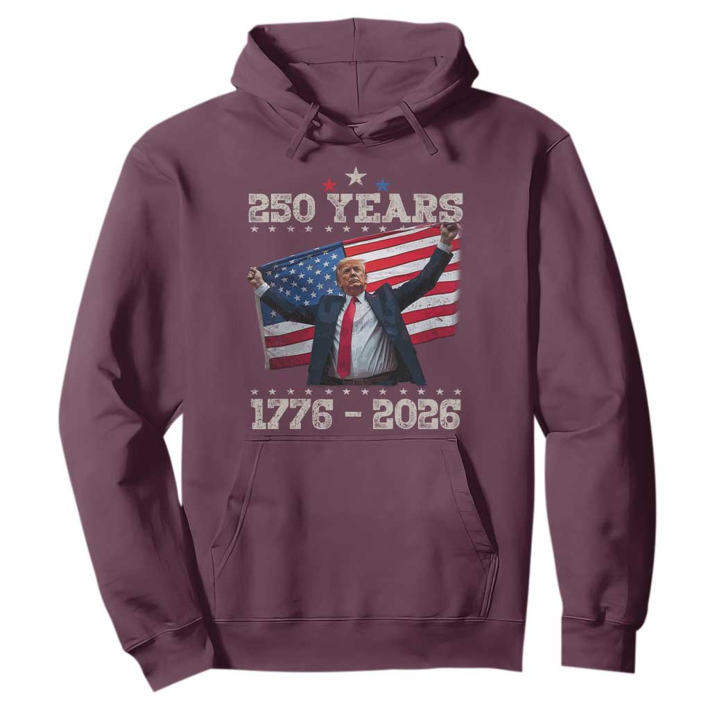 Trump 250th Anniversary Hoodie 250 Years America Vintage USA Flag TS11 Maroon Print Your Wear