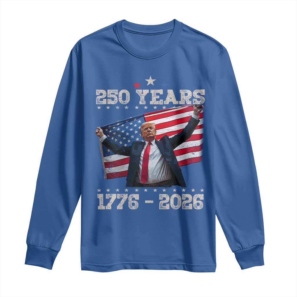 Trump 250th Anniversary Long Sleeve Shirt 250 Years America Vintage USA Flag TS11 Royal Blue Print Your Wear