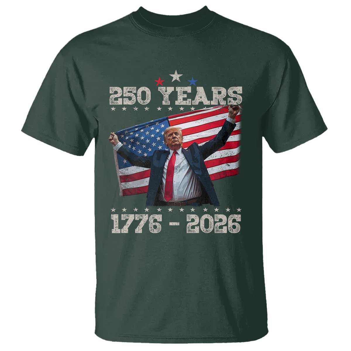 Trump 250th Anniversary T Shirt 250 Years America Vintage USA Flag TS11 Dark Forest Green Print Your Wear