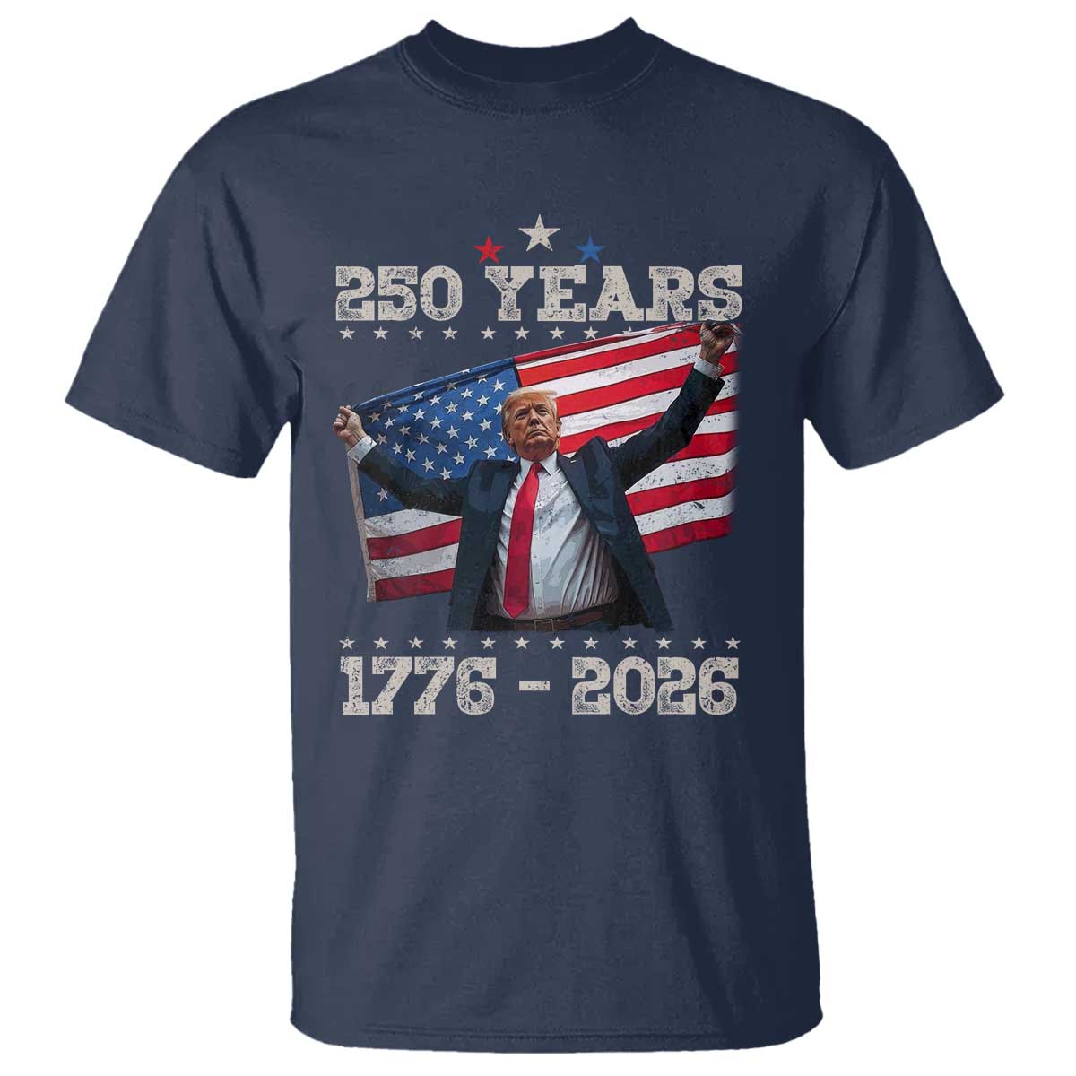 Trump 250th Anniversary T Shirt 250 Years America Vintage USA Flag TS11 Navy Print Your Wear