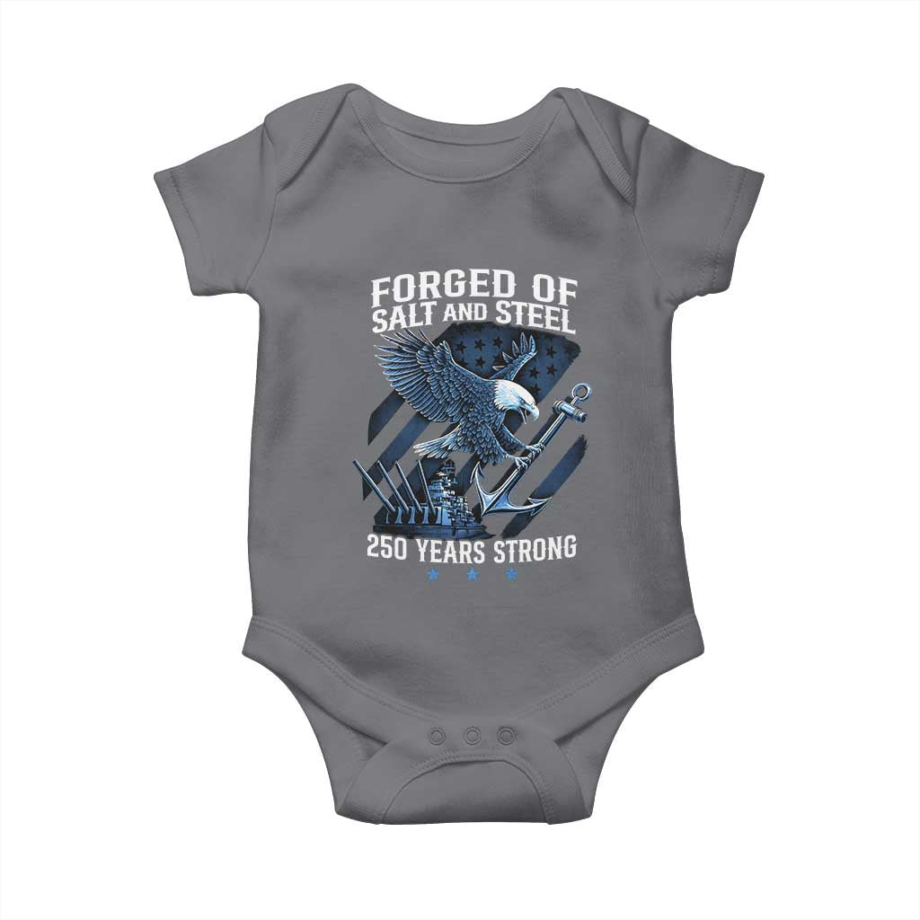 Navy Military 250th Anniversary Baby Onesie Forged Of Salt And Steel 250 Years Strong TS11 Charcoal Print Your Wear