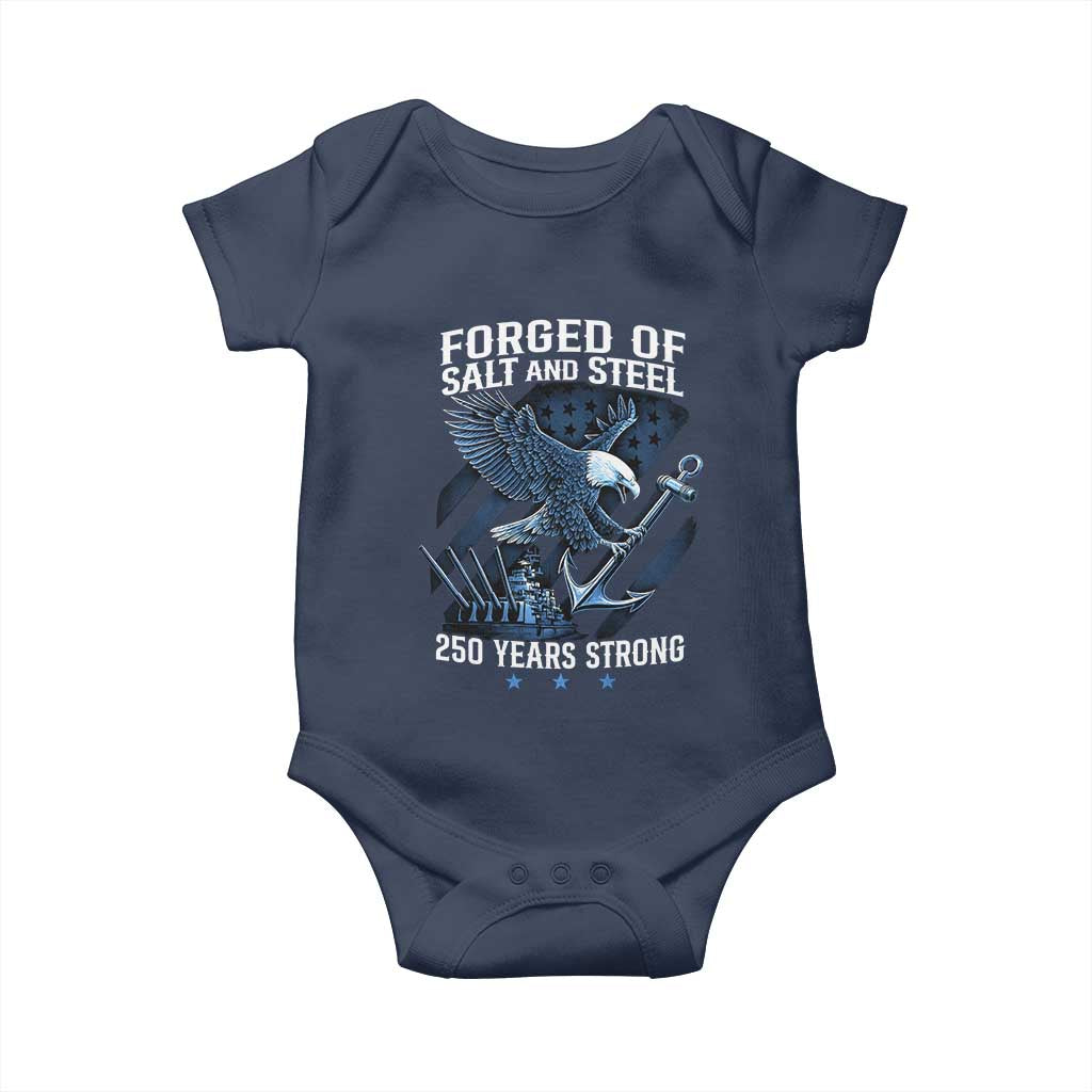 Navy Military 250th Anniversary Baby Onesie Forged Of Salt And Steel 250 Years Strong TS11 Navy Print Your Wear
