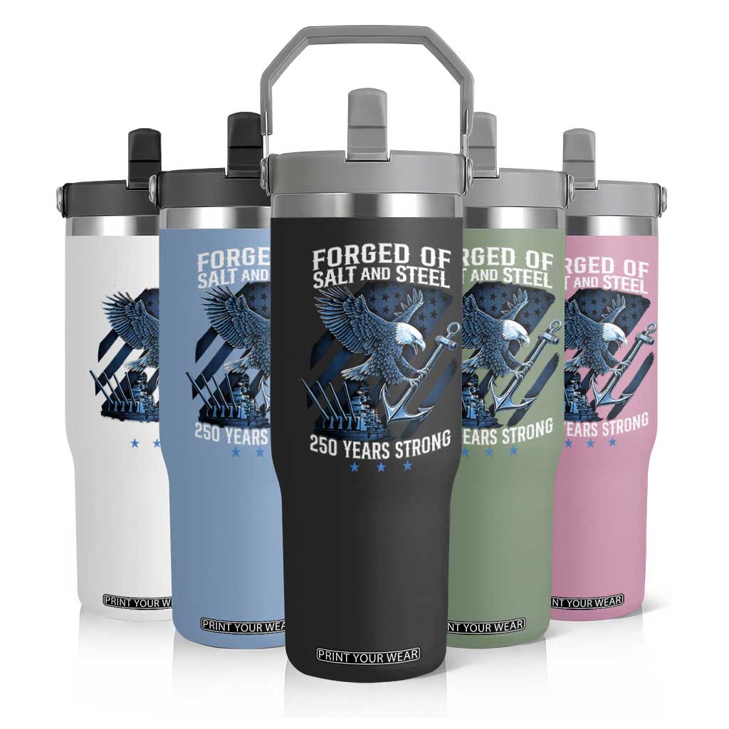 Navy Military 250th Anniversary Flip Straw Tumbler Forged Of Salt And Steel 250 Years Strong TS11 Print Your Wear