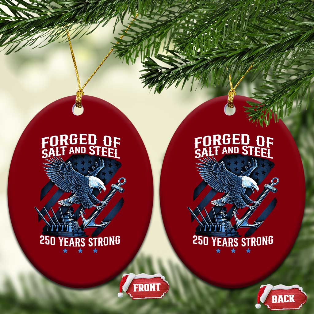 Navy Military 250th Anniversary Ceramic Ornament Forged Of Salt And Steel 250 Years Strong TS11 Print Your Wear