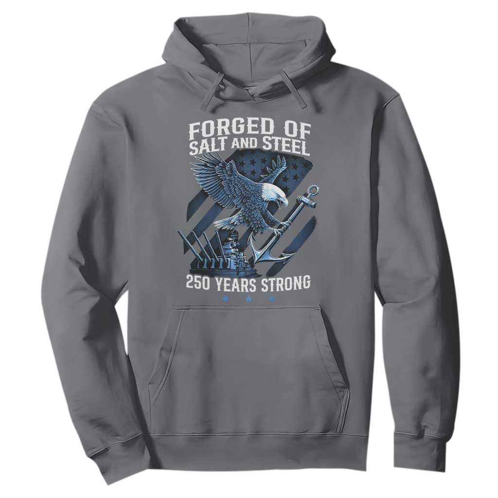 Navy Military 250th Anniversary Hoodie Forged Of Salt And Steel 250 Years Strong TS11 Charcoal Print Your Wear