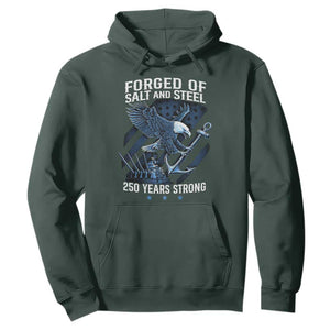 Navy Military 250th Anniversary Hoodie Forged Of Salt And Steel 250 Years Strong TS11 Dark Forest Green Print Your Wear