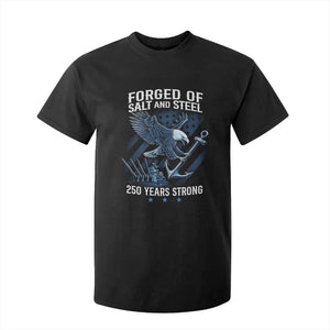 Navy Military 250th Anniversary T Shirt For Kid Forged Of Salt And Steel 250 Years Strong TS11 Black Print Your Wear