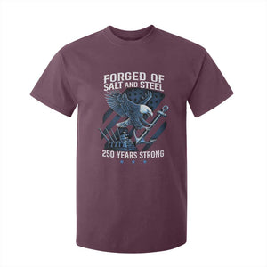 Navy Military 250th Anniversary T Shirt For Kid Forged Of Salt And Steel 250 Years Strong TS11 Maroon Print Your Wear
