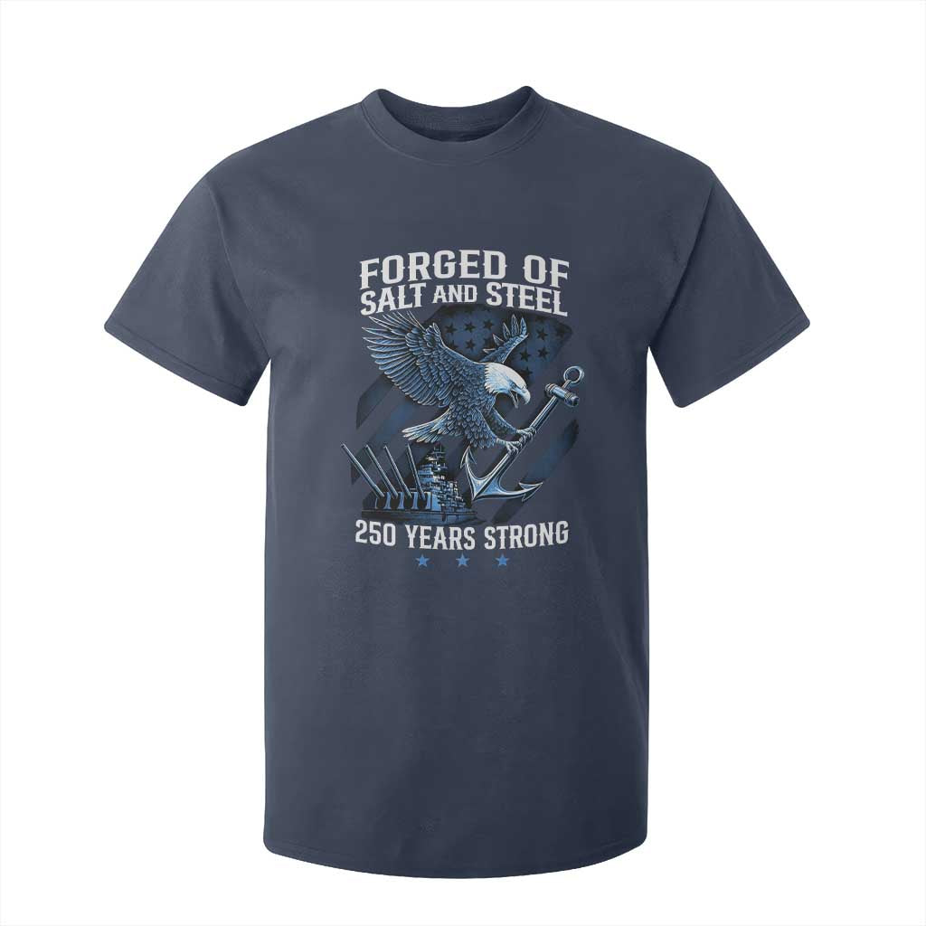 Navy Military 250th Anniversary T Shirt For Kid Forged Of Salt And Steel 250 Years Strong TS11 Navy Print Your Wear