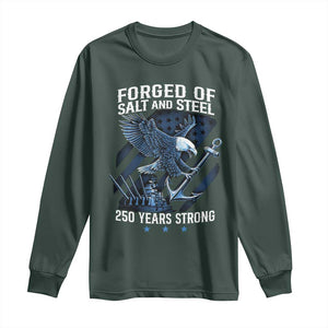 Navy Military 250th Anniversary Long Sleeve Shirt Forged Of Salt And Steel 250 Years Strong TS11 Dark Forest Green Print Your Wear