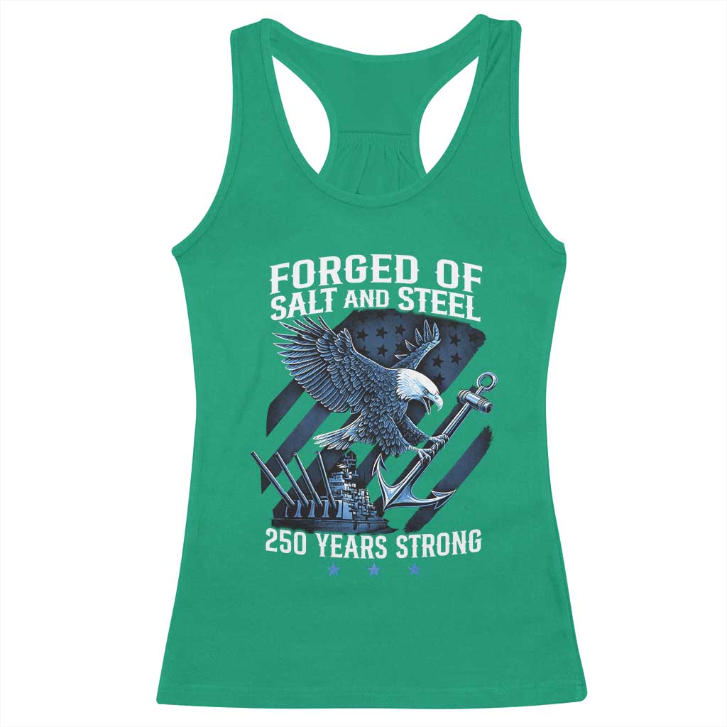 Navy Military 250th Anniversary Racerback Tank Top Forged Of Salt And Steel 250 Years Strong TS11 Irish Green Print Your Wear