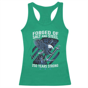 Navy Military 250th Anniversary Racerback Tank Top Forged Of Salt And Steel 250 Years Strong TS11 Irish Green Print Your Wear