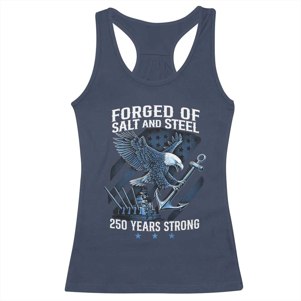 Navy Military 250th Anniversary Racerback Tank Top Forged Of Salt And Steel 250 Years Strong TS11 Navy Print Your Wear