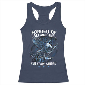 Navy Military 250th Anniversary Racerback Tank Top Forged Of Salt And Steel 250 Years Strong TS11 Navy Print Your Wear