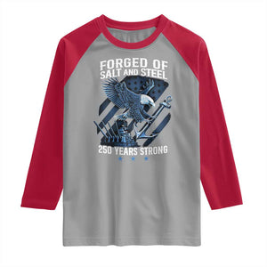 Navy Military 250th Anniversary Raglan Shirt Forged Of Salt And Steel 250 Years Strong TS11 Sport Gray Red Print Your Wear