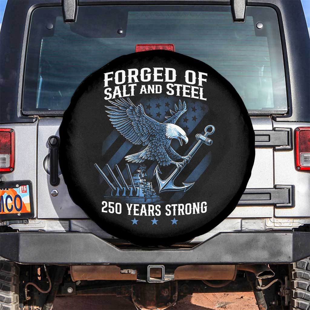 Navy Military 250th Anniversary Spare Tire Cover Forged Of Salt And Steel 250 Years Strong TS11 No hole Black Print Your Wear