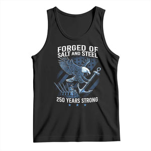 Navy Military 250th Anniversary Tank Top Forged Of Salt And Steel 250 Years Strong TS11 Black Print Your Wear