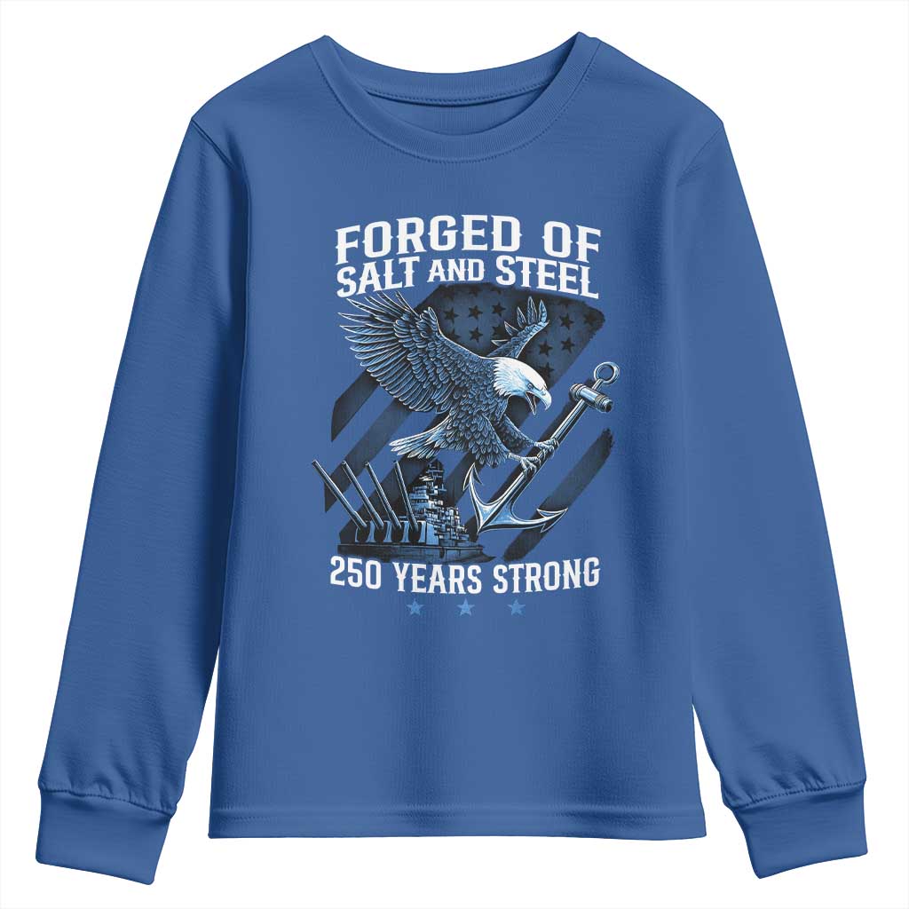 Navy Military 250th Anniversary Youth Sweatshirt Forged Of Salt And Steel 250 Years Strong TS11 Royal Blue Print Your Wear