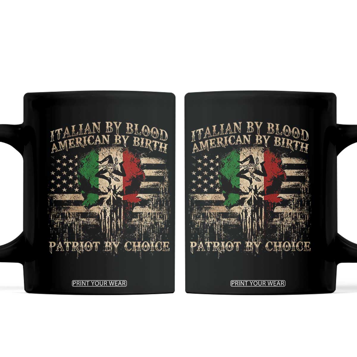 Italian By Blood American By Birth Patriot By Choice Coffee Mug Funny Italian American Skull USA Flag TS11 Black Print Your Wear