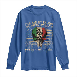 Italian By Blood American By Birth Patriot By Choice Long Sleeve Shirt Funny Italian American Skull USA Flag TS11 Royal Blue Print Your Wear