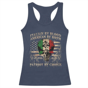 Italian By Blood American By Birth Patriot By Choice Racerback Tank Top Funny Italian American Skull USA Flag TS11 Navy Print Your Wear