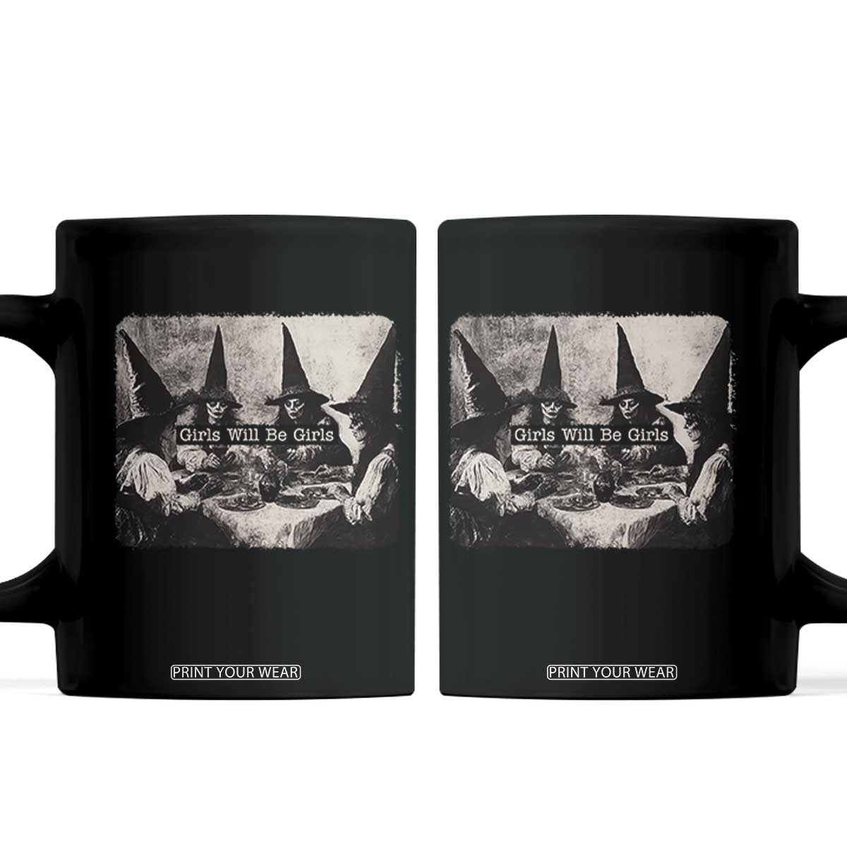 Funny Witch Girls Will Be Girls Coffee Mug Feminist Halloween TS11 Black Print Your Wear