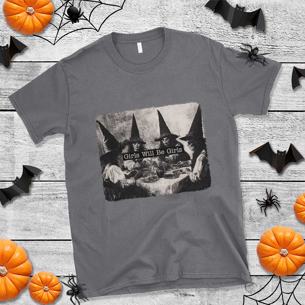 Funny Witch Girls Will Be Girls T Shirt Feminist Halloween TS11 Charcoal Print Your Wear