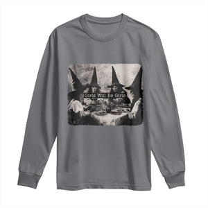 Funny Witch Girls Will Be Girls Long Sleeve Shirt Feminist Halloween TS11 Charcoal Print Your Wear
