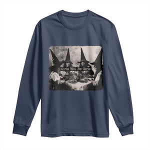 Funny Witch Girls Will Be Girls Long Sleeve Shirt Feminist Halloween TS11 Navy Print Your Wear