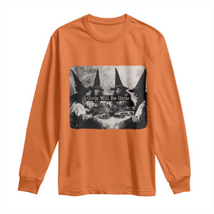 Funny Witch Girls Will Be Girls Long Sleeve Shirt Feminist Halloween TS11 Orange Print Your Wear