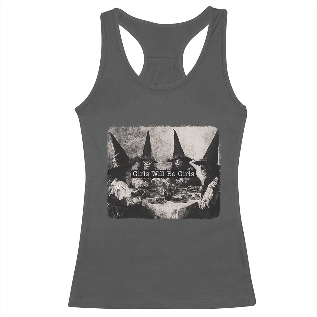 Funny Witch Girls Will Be Girls Racerback Tank Top Feminist Halloween TS11 Dark Heather Print Your Wear