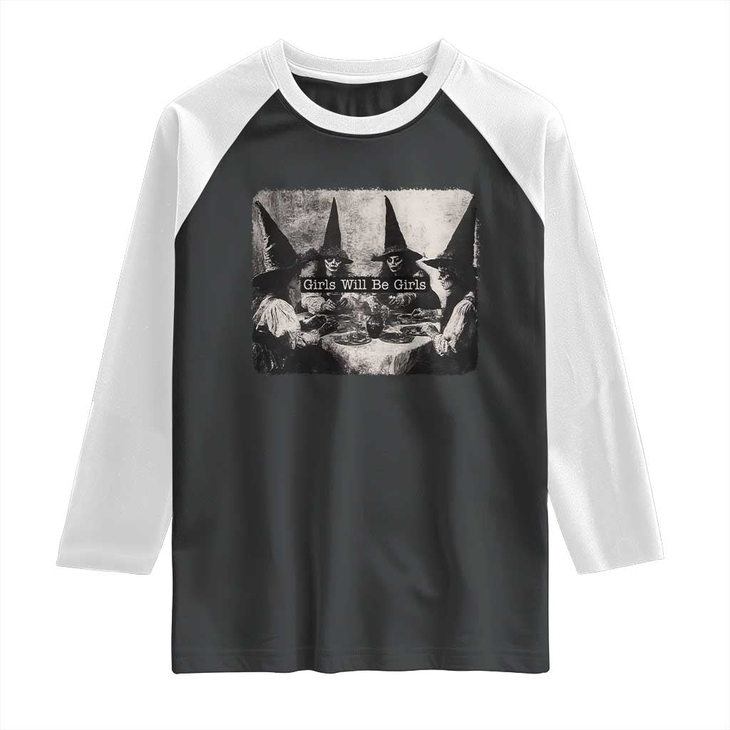 Funny Witch Girls Will Be Girls Raglan Shirt Feminist Halloween TS11 Black White Print Your Wear