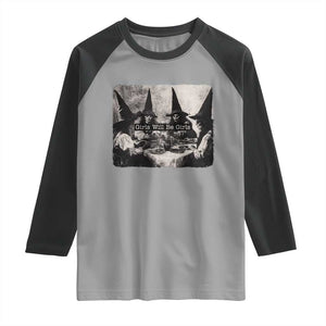 Funny Witch Girls Will Be Girls Raglan Shirt Feminist Halloween TS11 Sport Gray Black Print Your Wear