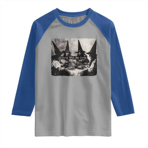 Funny Witch Girls Will Be Girls Raglan Shirt Feminist Halloween TS11 Sport Gray Royal Print Your Wear