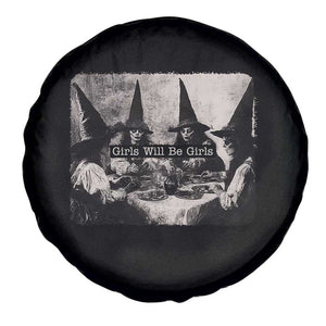 Funny Witch Girls Will Be Girls Spare Tire Cover Feminist Halloween TS11 Print Your Wear