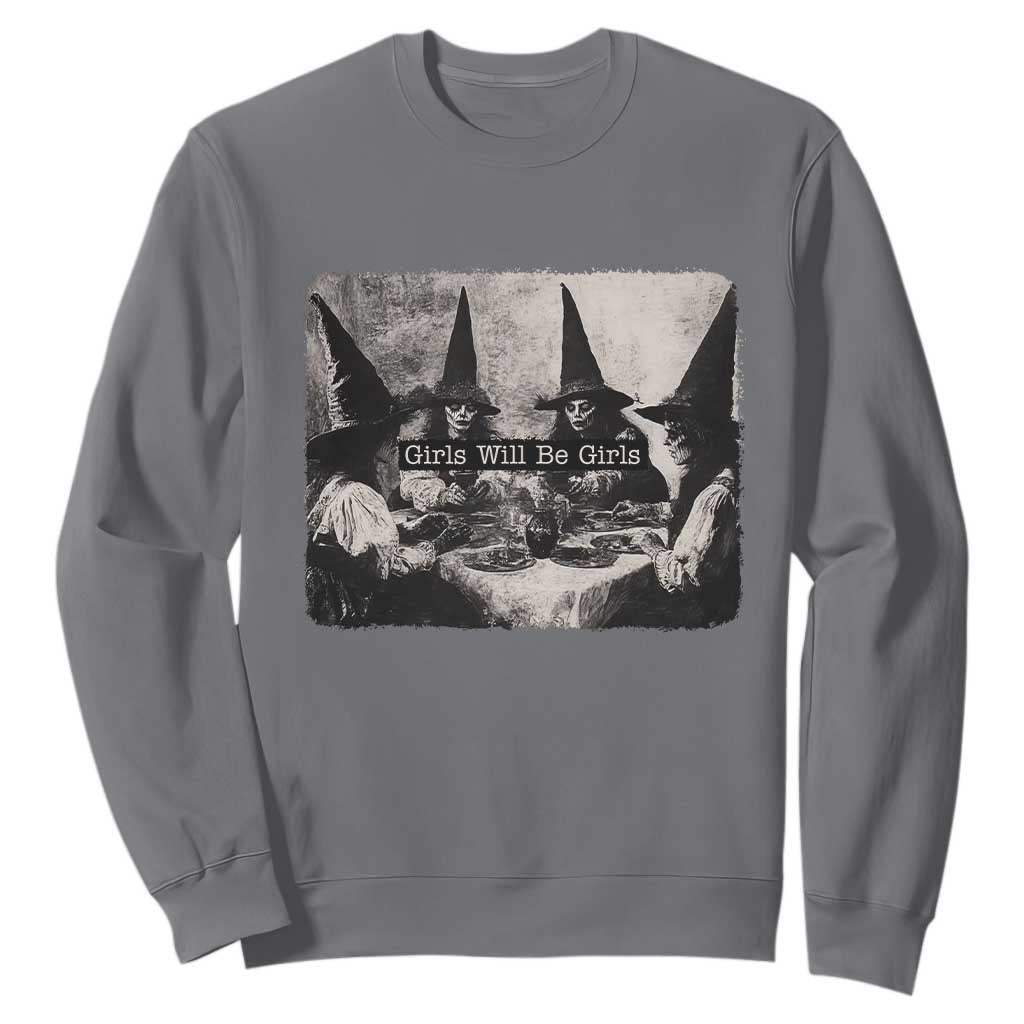 Funny Witch Girls Will Be Girls Sweatshirt Feminist Halloween TS11 Charcoal Print Your Wear