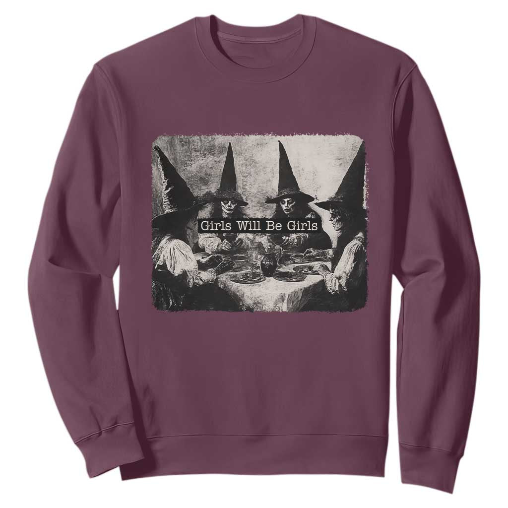 Funny Witch Girls Will Be Girls Sweatshirt Feminist Halloween TS11 Maroon Print Your Wear