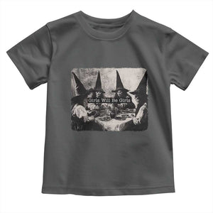 Funny Witch Girls Will Be Girls Toddler T Shirt Feminist Halloween TS11 Dark Heather Print Your Wear